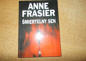 Anne Frasier - Śmiertelny sen