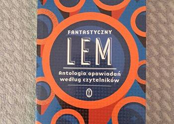 Książka „Fantastyczny Lem. Antologia opowiadań według czytelników” S. Lem