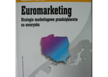 Euromarketing Strategie marketingowe przedsiębiorstw na eurorynku