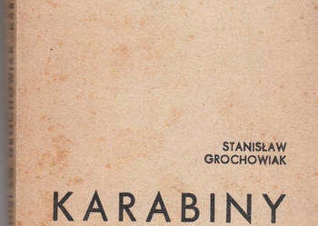 (01743) KARABINY – STANISŁAW GROCHOWIAK