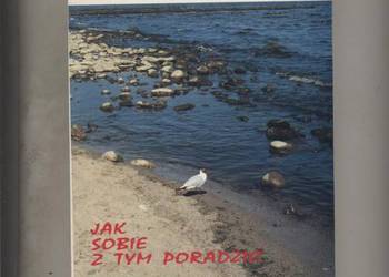 Jak sobie z tym poradzić