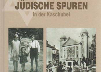 Śladami żydowskimi po Kaszubach - Przewodnik