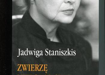 Zwierzę niepolityczne - Staniszkis