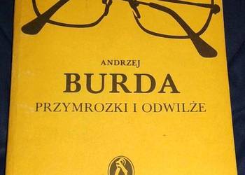 Przymrozki i odwilże. Wspomnienia z lat 1945-1957 - A. Burda