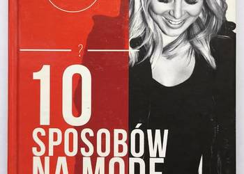 10 sposobów na modę – Maja Sablewska | NOWA | twarda oprawa