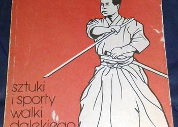 Sztuki i sporty walki dalekiego wschodu - Jerzy Miłkowski