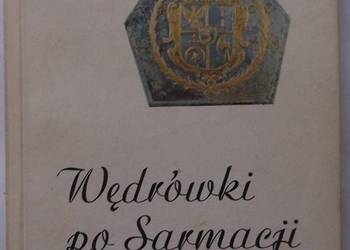 WĘDRÓWKI PO SARMACJI EUROPEJSKIEJ - CHRZANOWSKI T.