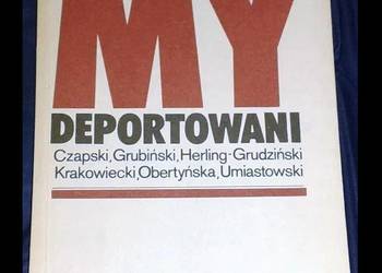 Wspomnienia Polaków z więzień, łagrów i zsyłek w ZSRR.