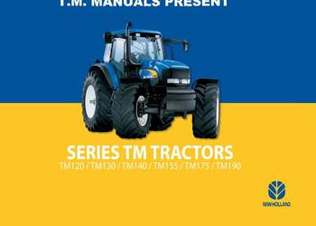 NH  TM 120, 130, 140, 155, 175, 190 instrukcja napraw