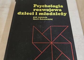 Psychologia rozwojowa dzieci i młodzieży Marii Żebrowskiej