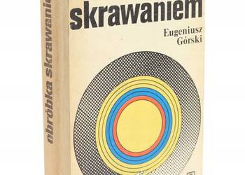 Obróbka skrawaniem   Eugeniusz Górski