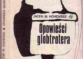(5041) OPOWIEŚCI GLOBTROTERA – JACEK M. HOHENSEE