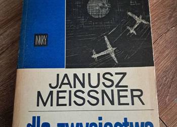 książka z 1966 z dedykacją "dla zwycięstwa" Janusza Meissnera stan bdb-