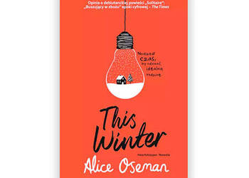 nowa książka This Winter Alice Oseman, książka z serii heartstopper nowela