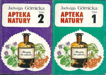 Apteka Natury - t. 1,2 J.Górnicka / receptury / lecznictwo /