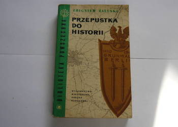 Przepustka do historii - Zbigniew Załuski