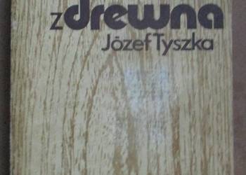 Powierzchniowe uszlachetnianie wyrobów z drewna/Tyszka