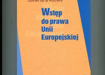 Wstęp do prawa Unii Europejskiej Duthiel de la Rochere