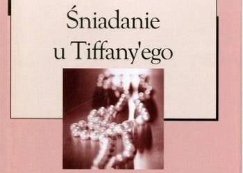 śniadanie u Tiffanyego - Capote