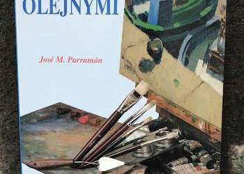 Jak malować farbami olejnymi - José M. Parramón