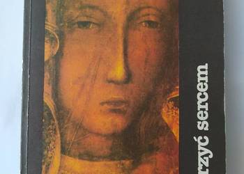 UWIERZYĆ SERCEM – opracowanie katechizmowe