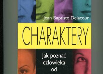 Charaktery Jak poznać człowieka od pierwszego spojrzenia ?