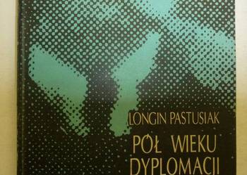 PÓŁ WIEKU DYPLOMACJI AMERYKAŃSKIEJ 1898 - 1945