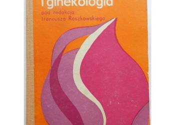 Położnictwo i Ginekologia - Roszkowski I.
