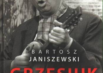 GRZESIUK KRÓL ŻYCIA - JANISZEWSKI BARTOSZ