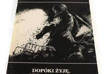 Dopóki żyję nie nadejdzie//