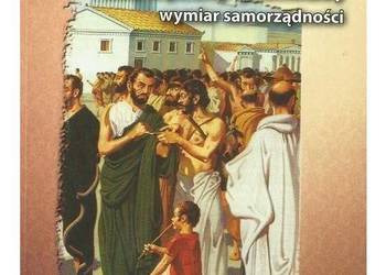Instytucjonalny i podmiotowy wymiar samorządności