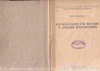 (2141) FIZYKOCHEMICZNE METODY WANALIZIE ŻYWNOŚCIOWEJ JERZY PAWEŁKIEWICZ