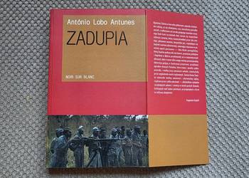 António Lobo Antunes "Zadupia"