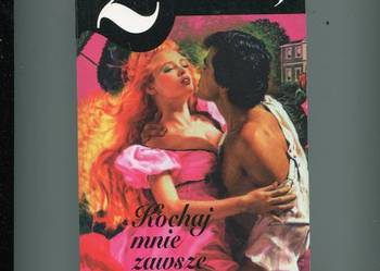 Kochaj mnie zawsze - Johanna Lindsey