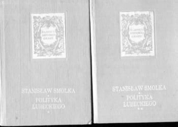 Polityka Lubeckiego przed powstaniem listopadowym  T.1-2