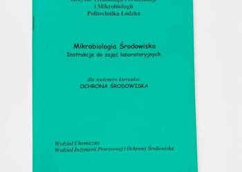 Mikrobiologia Środowiska Instrukcje do zajęć laboratoryjnych