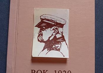Józef Piłsudski. Rok 1920. Graf, 1989 r. Wydanie I. Józef Piłsudski. Rok 1920. Graf, 1989 r. Wydanie I.