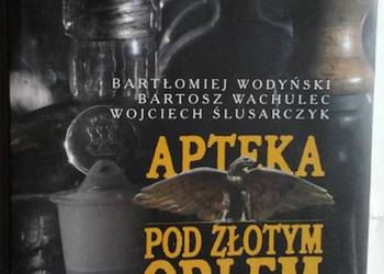 APTEKA POD ZLOTYM ORLEM W BYDGOSZCZY
