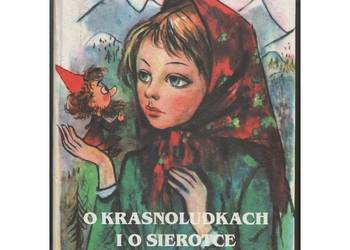 O krasnoludkach i o sierotce Marysi - Konopnicka Maria