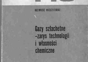1845) GAZY SZLACHETNE ZARYS TECHNOLOGII I WŁASNOŚCI CHEMICZNE K. WIECHFFIŃSKI