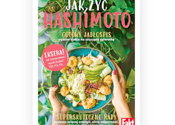 poradnik Jak żyć z Hashimoto Maja Nowicka książka Jak żyć z Hashimoto fakt
