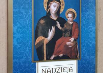 Nadzieja chorych i cierpiących