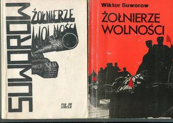 Żołnierze wolności  -  Wiktor Suworow  2 wydania