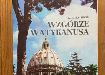 Kazimierz Sidor - Wzgórze Watykanusa