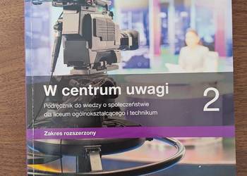 Podręcznik "W centrum uwagi 2" - WOS - Zakres rozszerzony.