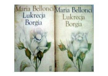 Lukrecja Borgia - Maria Bellonci 2 tomy komplet/FA