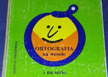 Ortografia na wesoło i na serio - Witold Gawdzik
