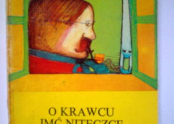 O krawcu imć Niteczce i jego śpiewającej igle - bajka