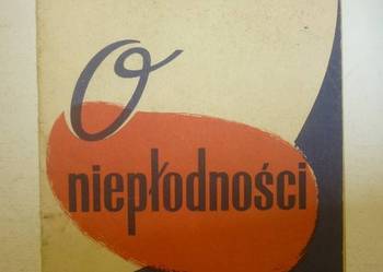 O NIEPŁODNOŚCI - MAŁGORZATA BULSKA WANDA BULSKA