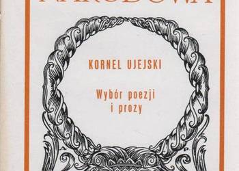 WYBÓR POEZJI I PROZY - UJEJSKI KORNEL